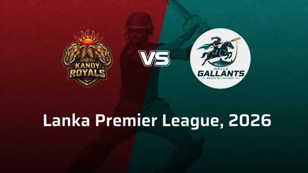 Galle Gallants VS Kandy Royals