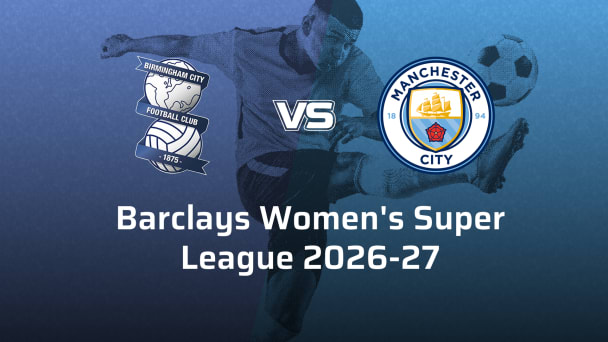 Manchester City Women VS Birmingham City F.C. Women
