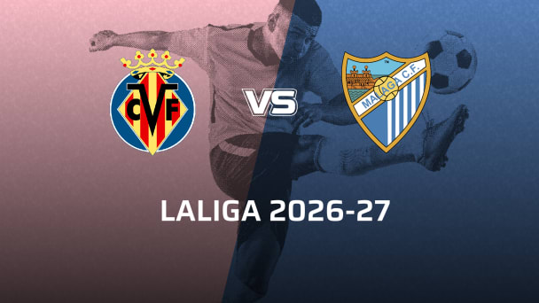 Malaga VS Villarreal CF