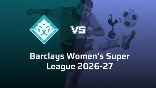 Tottenham Hotspur Women VS London City Lionesses