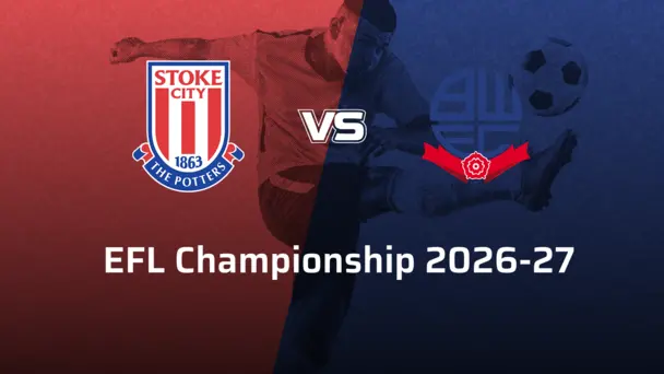 Bolton Wanderers VS Stoke City F.C.