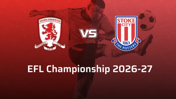 Stoke City F.C. VS Middlesbrough F.C.
