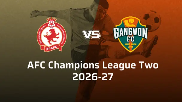 Gangwon FC VS Phnom Penh Crown