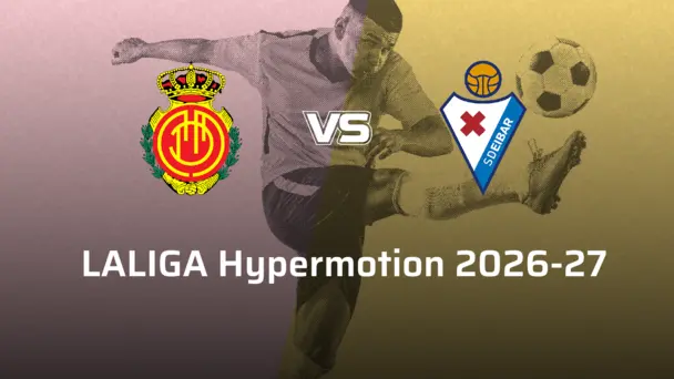 Eibar VS RCD Mallorca
