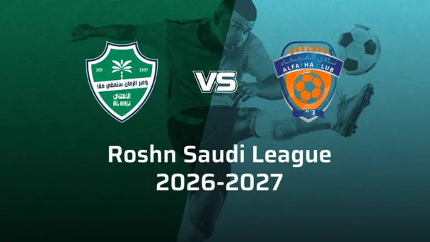 Al-Fayha FC VS Al-Ahli Saudi FC