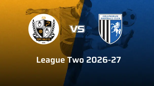 Gillingham VS Port Vale F.C.