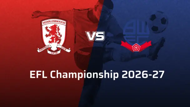 Bolton Wanderers VS Middlesbrough F.C.