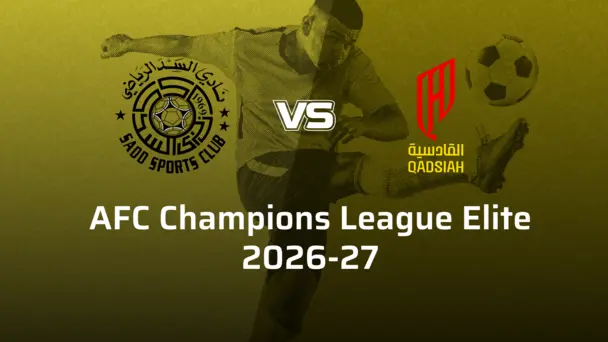 Al Qadisiyah VS Al Sadd