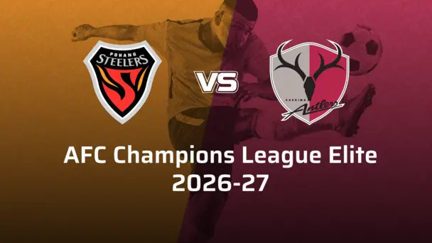 Kashima Antlers VS Pohang Steelers