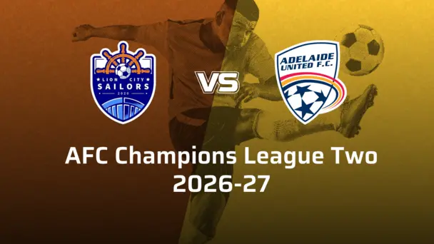 Adelaide United VS Lion City Sailors