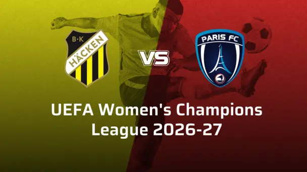 Paris FC Women VS BK Häcken Women