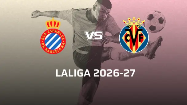 Villarreal CF VS RCD Espanyol