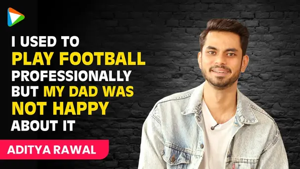 Aditya Rawal: ÂMy Dad Was Very Happy About Me Pursuing Acting | Daldal | Bollywood Hungama