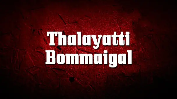 Thalayatti Bommaigal