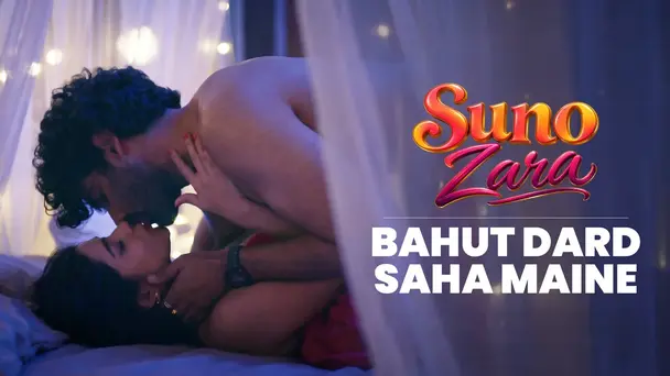 Bahut Dard Saha Maine