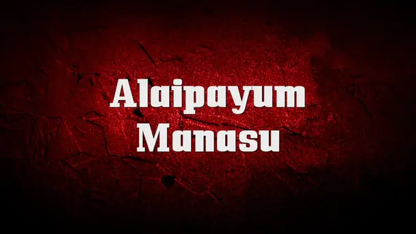 Alaipayum Manasu