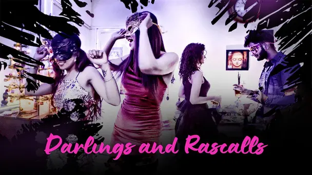 Darlings and Rascalls