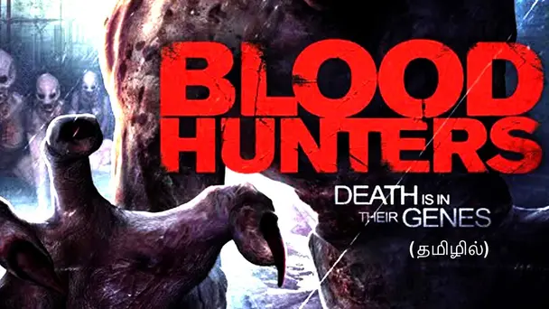 Blood Hunter (Tamil)