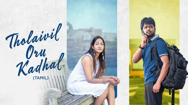 Tholaivil Oru Kadhal