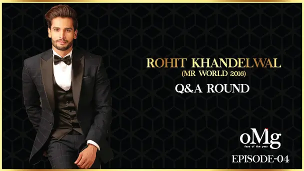 Rohit Khandelwal Q&A