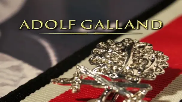 Adolf Galland Legacy: Part One: Ace of the Luftwaffe