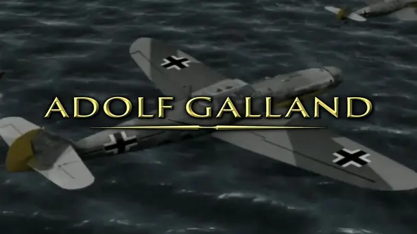 Adolf Galland Legacy: Part Two: The Fighter General