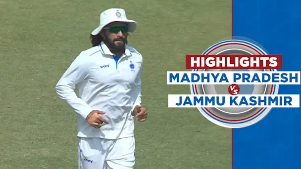 QF: Madhya Pradesh vs Jammu and Kashmir - Day 3, Highlights