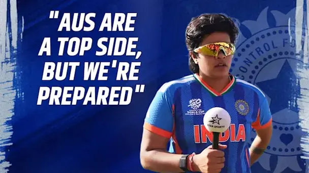 Shafali on Facing AUS Next