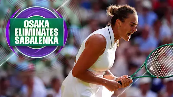 Osaka Thumps Sabalenka in Rd 4