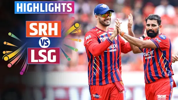 SRH vs LSG: Highlights