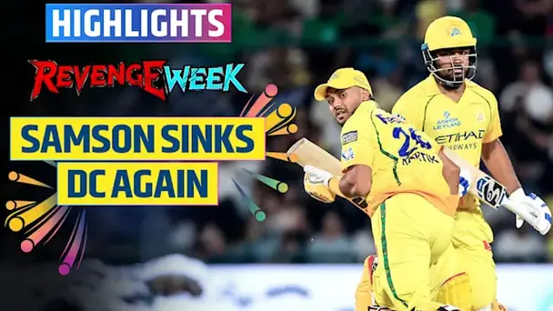DC vs CSK: Highlights