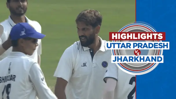 Uttar Pradesh vs Jharkhand: Day 4, Highlights