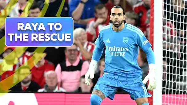 Raya Pulls Off Crucial Spot-kick Save