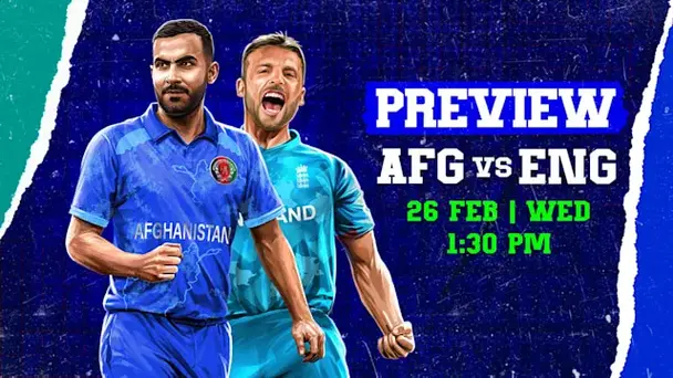 ICC CT Preview: Afghanistan vs England