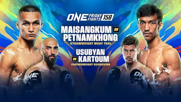 ONE Friday Fights 158