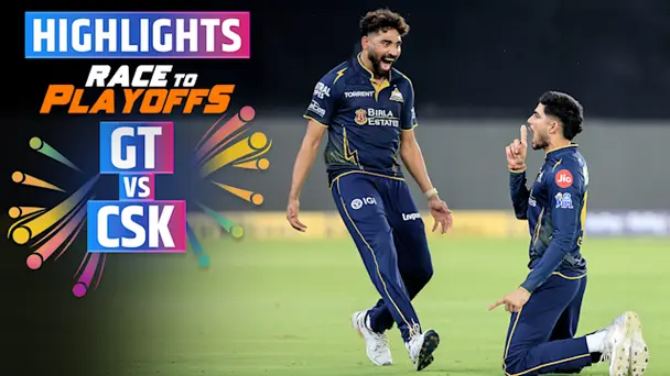 GT vs CSK: Highlights
