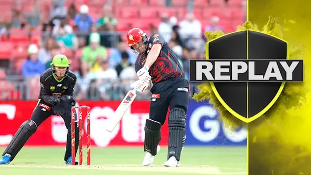 Sydney Thunder vs Melbourne Renegades: Replay