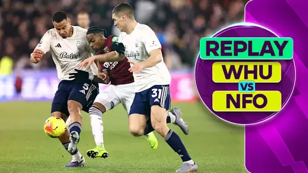 West Ham vs Nottingham Forest: Replay