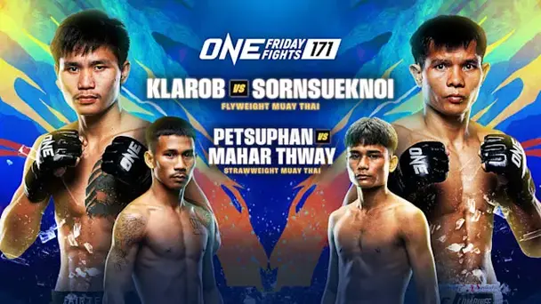 ONE Friday Fights 171: Replay