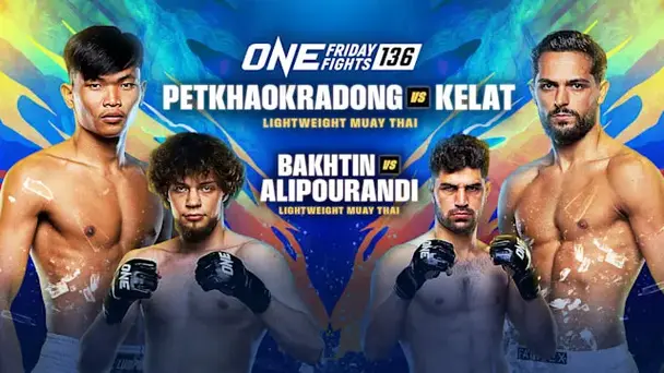 Replay: ONE Friday Fights 136