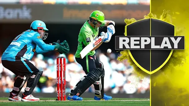 Brisbane Heat vs Sydney Thunder: Replay
