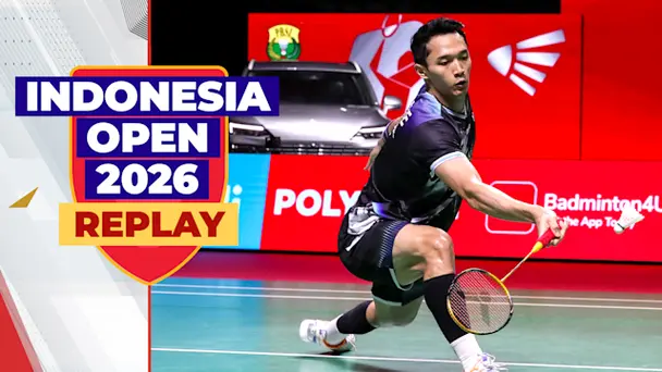 BWF Indonesia Open: Semi-finals, Replay
