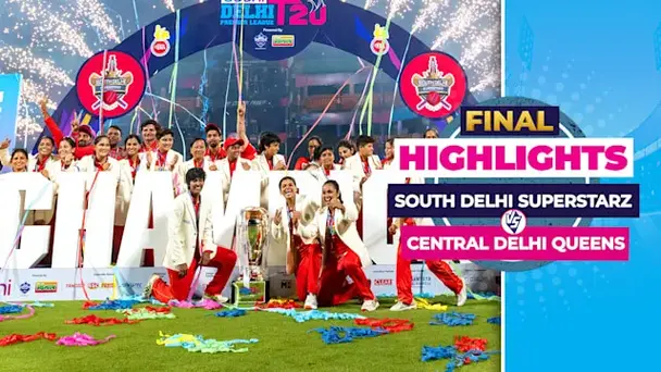 Final - South Delhi Superstarz vs Central Delhi Queens: Highlights