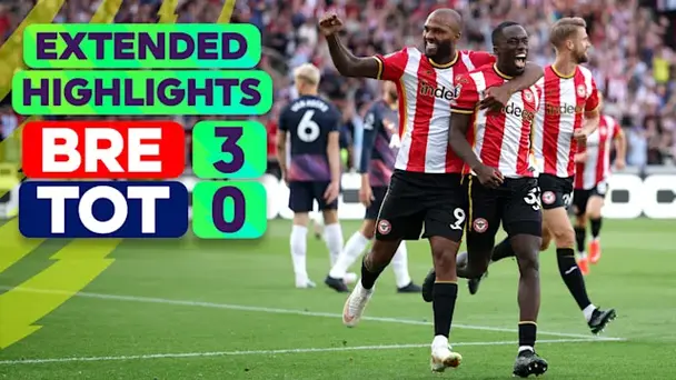 Brentford vs Tottenham Hotspur: Extended Highlights