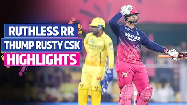 RR vs CSK: Highlights