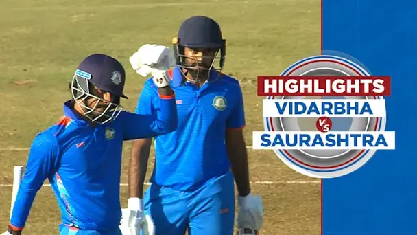 Vidarbha vs Saurashtra: Final, Highlights