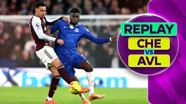 Chelsea vs Aston Villa: Replay