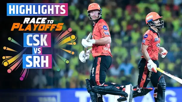 CSK vs SRH: Highlights