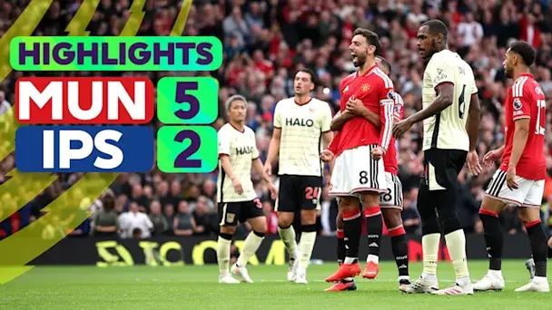 Manchester United vs Ipswich: Highlights