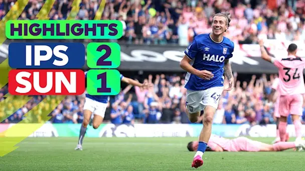 Ipswich Town vs Sunderland: Highlights